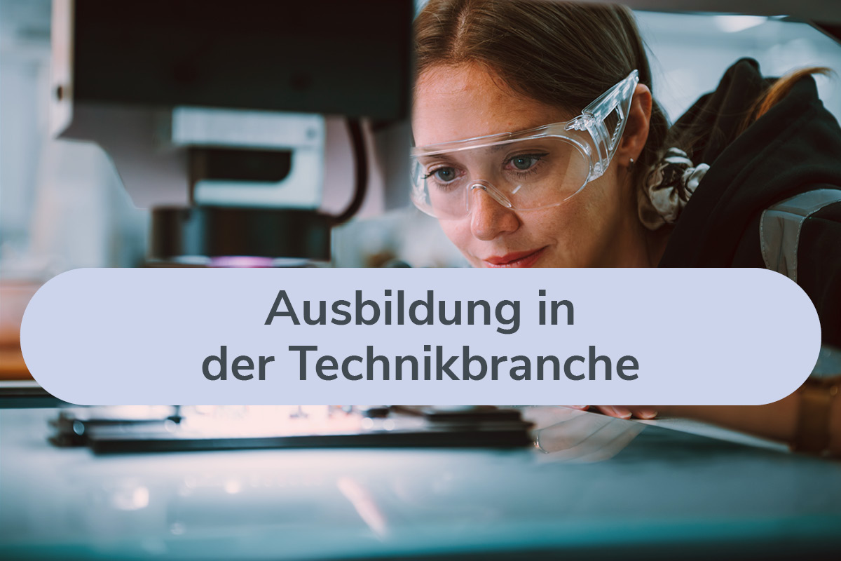 Ausbildung in der Technikbranche