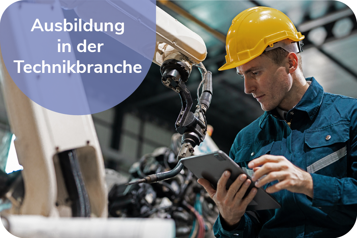 Ausbildung in der Technikbranche